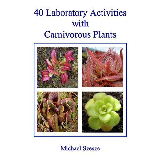 40 Lab Activities with Carnivorous Plants | | Carnivorous Plant Nursery