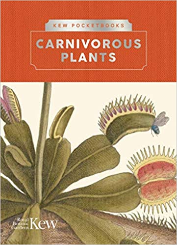 Carnivorous Plants - Kew Pocketbook | | Carnivorous Plant Nursery