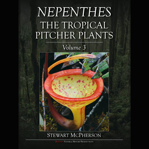 Nepenthes-The Tropical Pitcher Plants, Volume 3 cover
